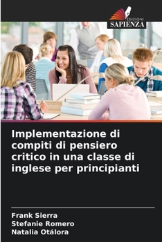 Paperback Implementazione di compiti di pensiero critico in una classe di inglese per principianti [Italian] Book