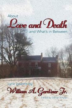 Paperback About Love and Death and What's in Between Book