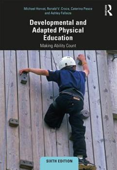Paperback Developmental and Adapted Physical Education: Making Ability Count Book