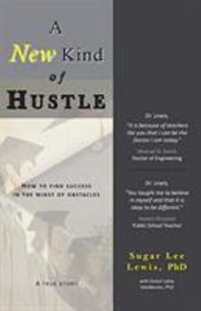 Paperback A New Kind of Hustle: How to Find Success in the Midst of Obstacles Book