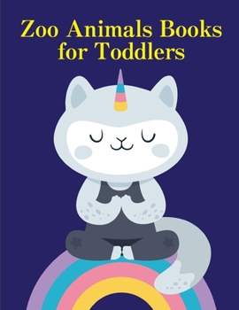 Zoo Animals Books for Toddlers: A Coloring Pages with Funny design and Adorable Animals for Kids,Children,Boys , Girls (Animals Costume)
