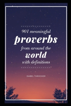 Paperback 901 Meaningful Proverbs From Around The World With Meanings Book