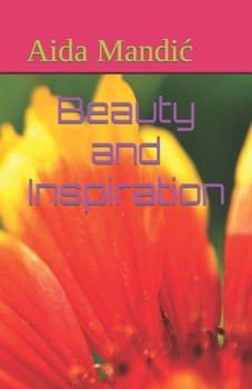 Beauty and Inspiration