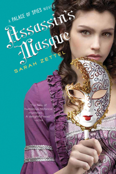 The Assassin's Masque - Book #3 of the Palace of Spies