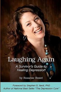 Paperback Laughing Again: A Survivor's Guide to Healing Depression Book