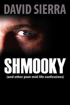 Hardcover Shmooky (and Other Post-Mid-Life Confessions) Book