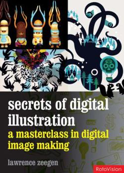 Paperback Secrets of Digital Illustration: A Master Class in Commercial Image-Making Book