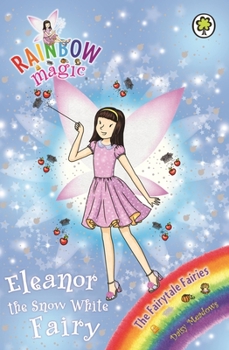 Eleanor the Snow White Fairy - Book #153 of the Rainbow Magic