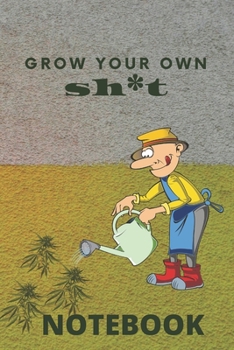 Paperback Grow your own sh*t Notebook Book