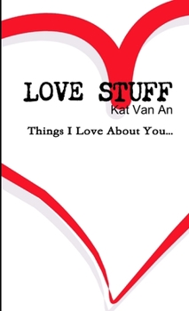 Paperback 'LOVE STUFF' Things I Love About You.... Book