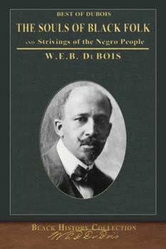 Best of DuBois: The Souls of Black Folk: Illustrated Black History Collection