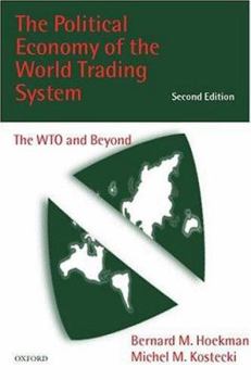Paperback The Political Economy of the World Trading System: The Wto and Beyond Book