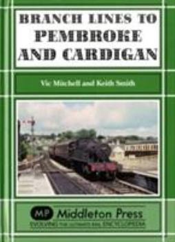 Hardcover Branch Lines to Pembroke and Cardigan Book