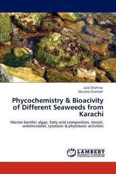 Paperback Phycochemistry & Bioacivity of Different Seaweeds from Karachi Book