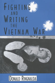 Paperback Fighting and Writing the Vietnam War Book