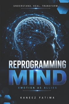 Paperback Emotions as Allies: A Practical Guide to Reprogramming Your Mind and Leaving Emotional Clutter Behind Book