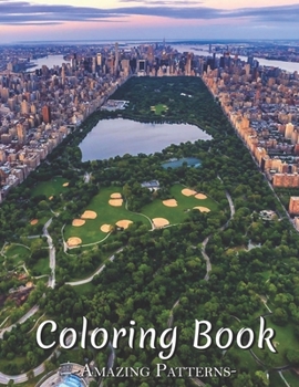 Paperback Adult Coloring Book Featuring The World'S Most Beautiful Stained For Meditative Mindfulness, Stress Relief And Relaxation ( New-York-City-Central-Park Book