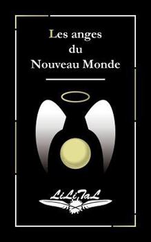 Paperback Les anges du nouveau monde [French] Book