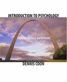 Introduction to Psychology: Gateways to Mind and Behavior