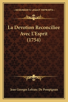 Paperback La Devotion Reconciliee Avec L'Esprit (1754) [French] Book