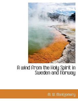 Paperback A Wind from the Holy Spirit in Sweden and Norway Book