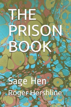 Paperback The Prison Book: Sage Hen Book