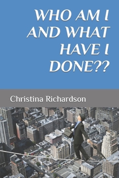Paperback Who am I and what have I done Book