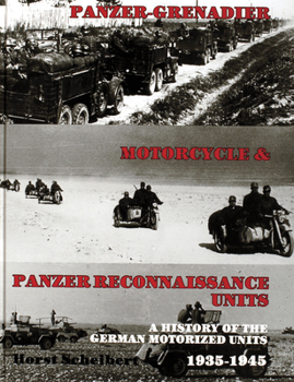 Hardcover Panzer: Grenadier, Motorcyle & Panzer-Reconnaissance Units 1935-1945 Book