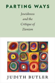 Paperback Parting Ways: Jewishness and the Critique of Zionism Book