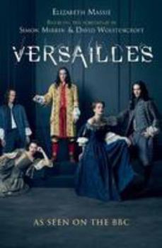 Paperback Versailles: The shockingly sexy novel of the hit TV show Book