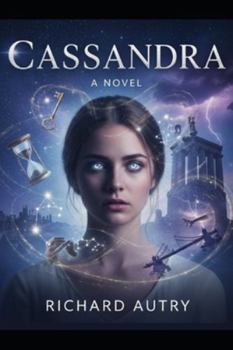 Paperback Cassandra: Is seeing the future a gift or a curse Book