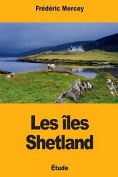 Paperback Les îles Shetland [French] Book