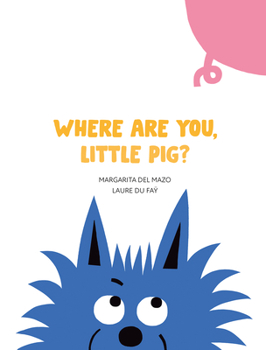 Board book Where Are You, Little Pig? Book