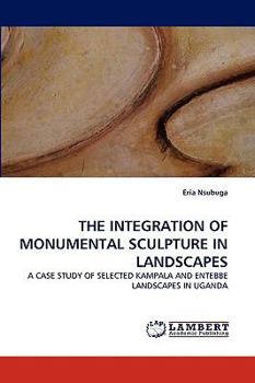 Paperback The Integration of Monumental Sculpture in Landscapes Book