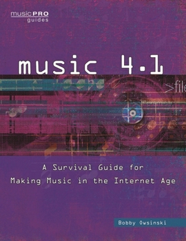 Paperback Music 4.1: A Survival Guide for Making Music in the Internet Age Book