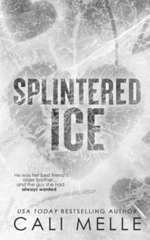 Splintered Ice - Book #6 of the Wyncote Wolves