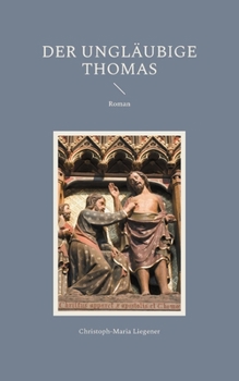 Der ungläubige Thomas: Roman (German Edition)
