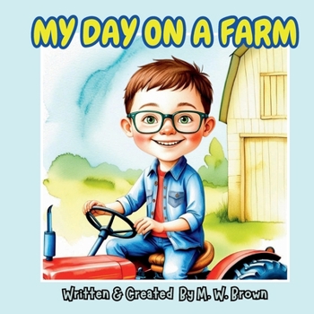 Paperback My Day on a Farm: A visit to Grandmother's Book