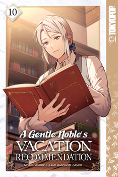 Paperback A Gentle Noble's Vacation Recommendation, Volume 10 Book