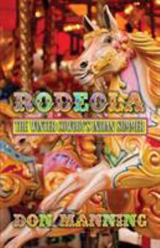 Paperback Rodeola: The Winter Cowboy's Indian Summer Book