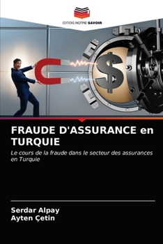 Paperback FRAUDE D'ASSURANCE en TURQUIE [French] Book