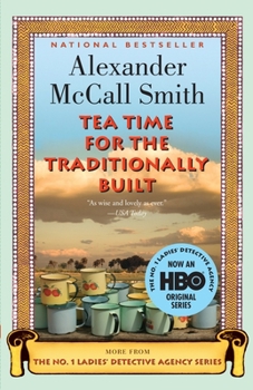 Tea Time for the Traditionally Built - Book #10 of the No. 1 Ladies' Detective Agency