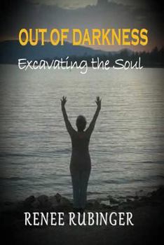 Paperback Out of Darkness: Excavating the Soul Book