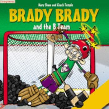 Paperback Brady Brady and the B Team Book