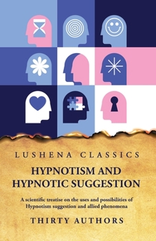 Paperback Hypnotism and Hypnotic Suggestion Book