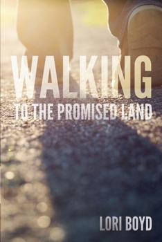 Paperback Walking to the Promised Land Book