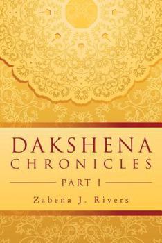 Paperback Dakshena Chronicles: Part I Book