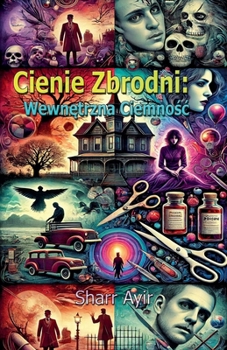 Cienie Zbrodni: Wewnetrzna Ciemnosc (Polish Edition)