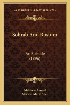 Paperback Sohrab And Rustum: An Episode (1896) Book