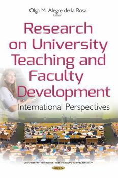 Hardcover Research on University Teaching and Faculty Development: International Perspectives Book